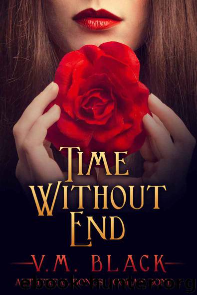 Time Without End: Cora's Bond Vampire Series #2 by V. M. Black