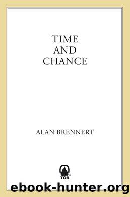 Time and Chance by Alan Brennert