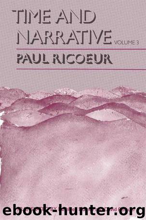 Time and Narrative, Volume 3 (Time & Narrative) by Ricoeur Paul