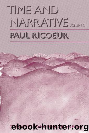 Time and Narrative, Volume 3 by Paul Ricoeur