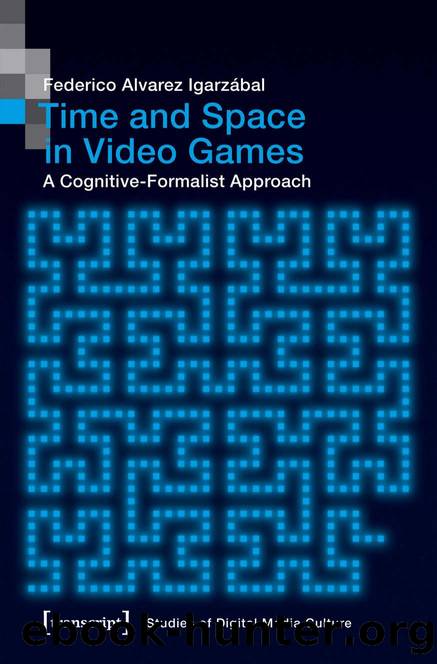 Time and Space in Video Games - A Cognitive-Formalist Approach by Federico Alvarez Igarzábal