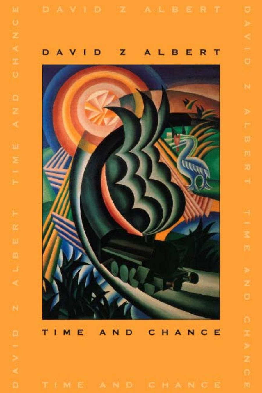 Time and chance by David Z Albert