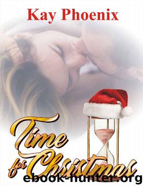 Time for Christmas by Kay Phoenix