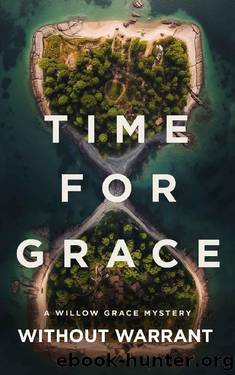 Time for Grace (A Willow Grace FBI Thriller Book 4) by Without Warrant