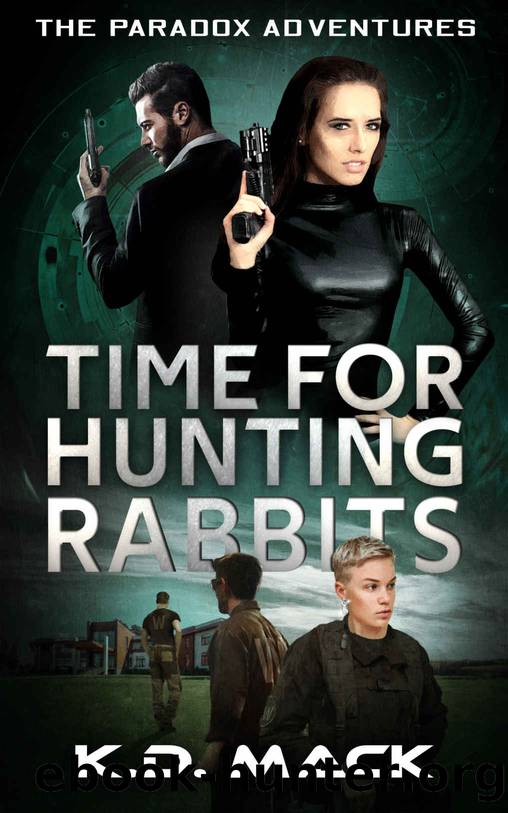 Time for Hunting Rabbits: The Paradox Adventures (The Paradox Adventures Series Book 1) by K.D. Mack