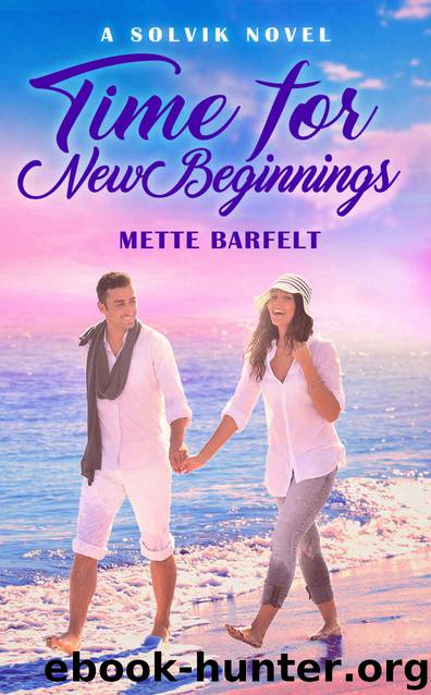 Time for New Beginnings by Mette Barfelt