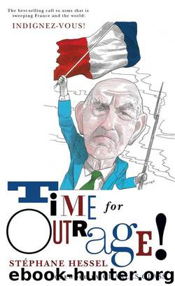 Time for Outrage! by Stéphane Hessel