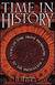 Time in History: Views of Time From Prehistory to the Present Day by G. J. Whitrow