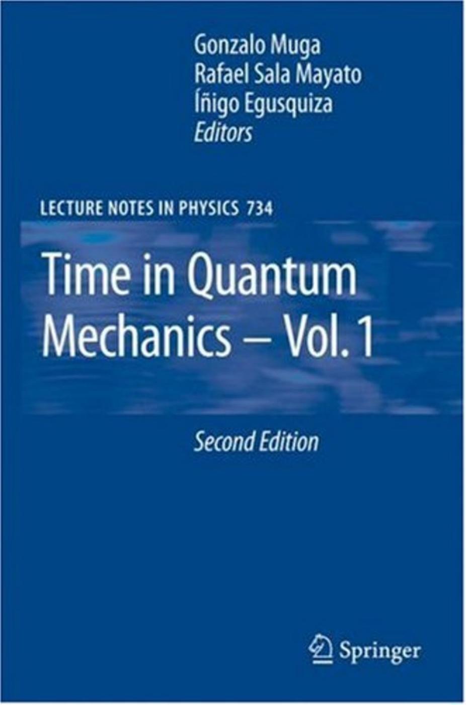 Time in Quantum Mechanics, Volume 1 [Muga-Mayato-Egusquiza] by Unknown
