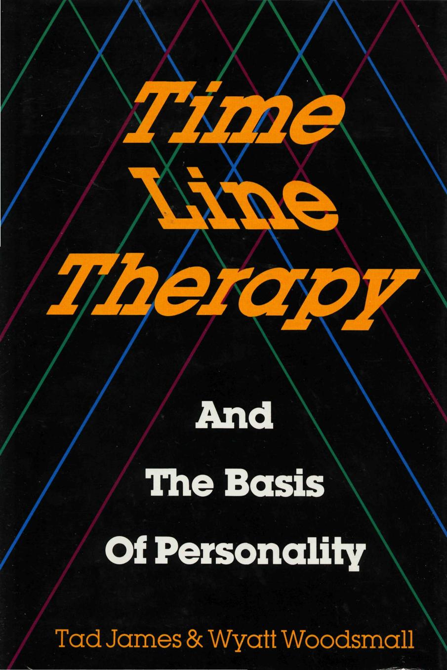 Time line therapy and the basis of personality by None