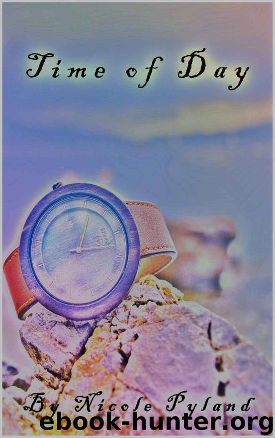Time of Day by Nicole Pyland