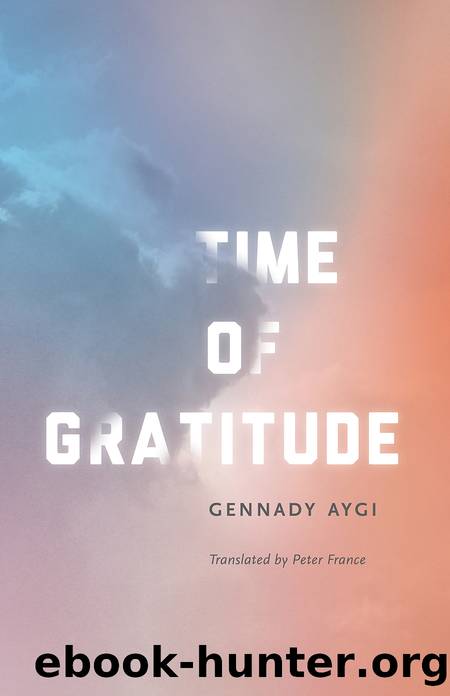 Time of Gratitude by Gennady Aygi