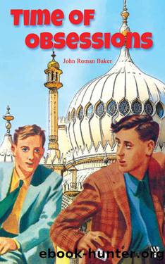 Time of Obsessions by John Roman Baker