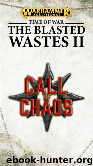 Time of War: The Blasted Wastes II by Games Workshop Ltd