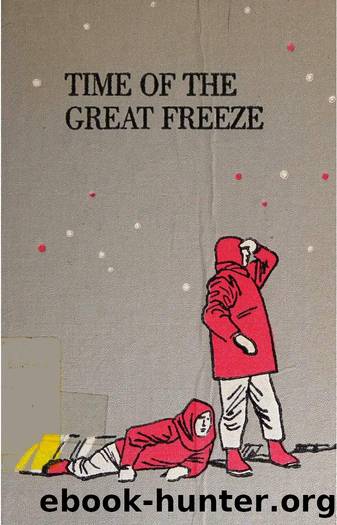 Time of the Great Freeze (1964) by Robert Silverberg