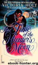 Time of the Hunter's Moon by Victoria Holt