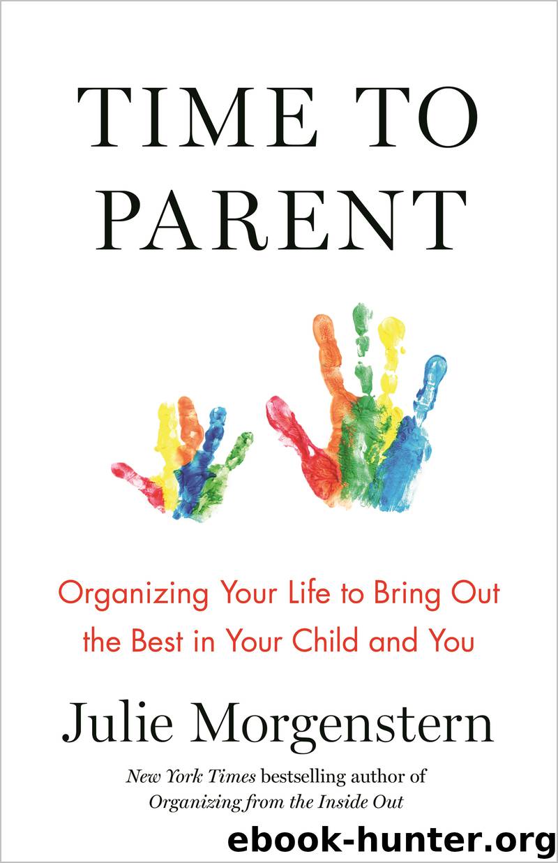 Time to Parent by Julie Morgenstern