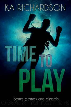 Time to Play (North East Police) by K.A. Richardson