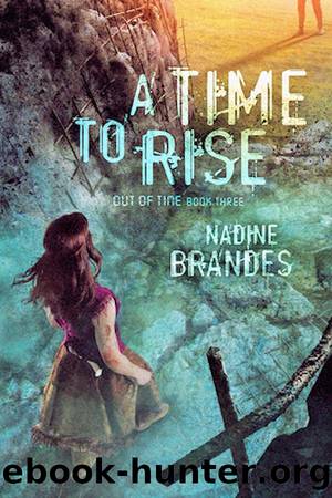 Time to Rise by Nadine Brandes