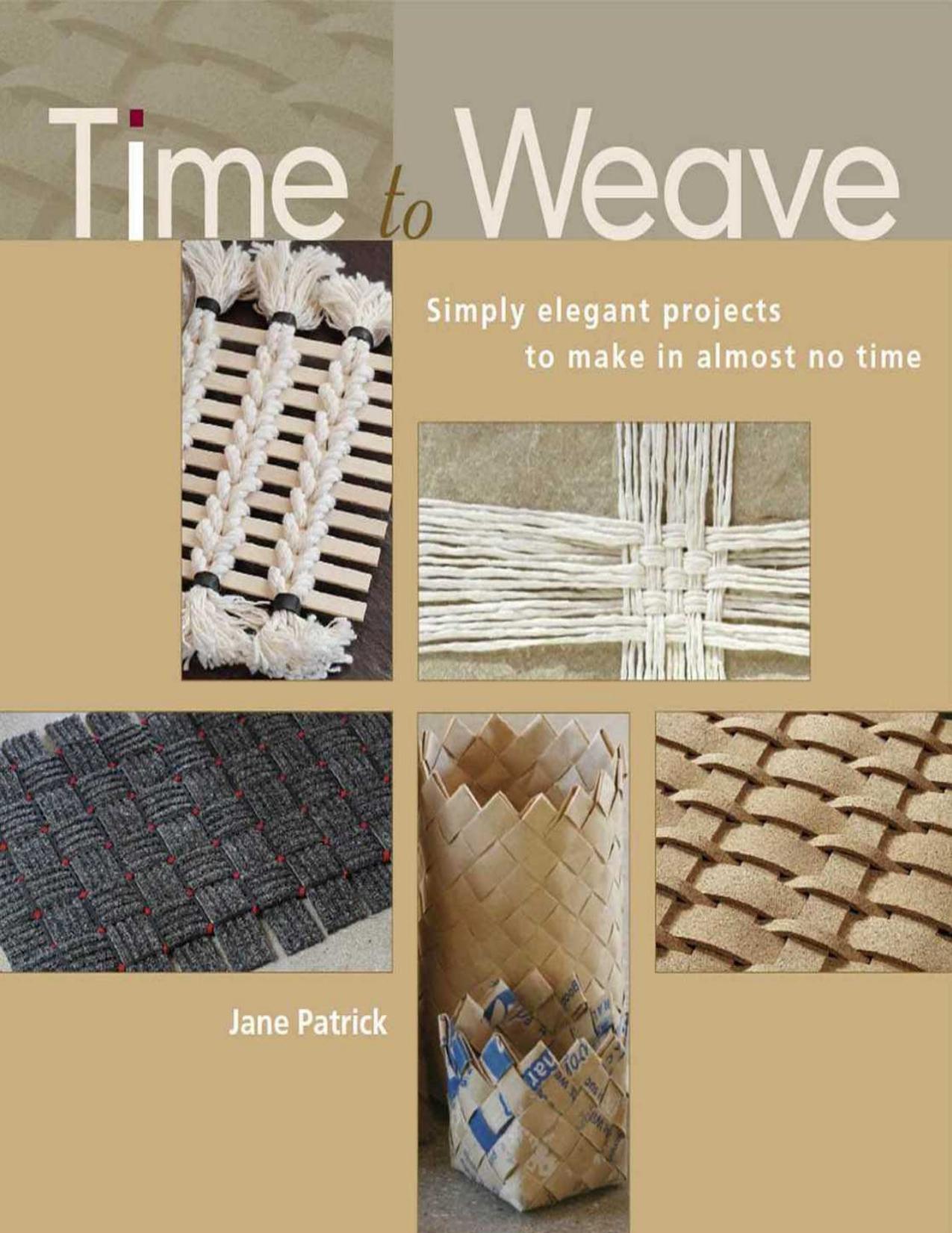 Time to Weave by Patrick Jane