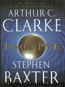 Time's Eye by Arthur C Clarke; Stephen Baxter