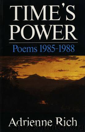 Time's Power by Adrienne Rich