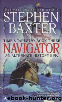 Time's Tapestry 3 - Navigator by Stephen Baxter