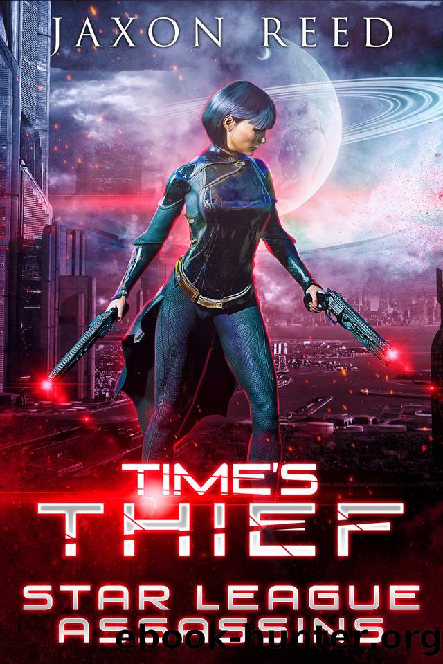 Time's Thief (Star League Assassins Book 7) by Jaxon Reed
