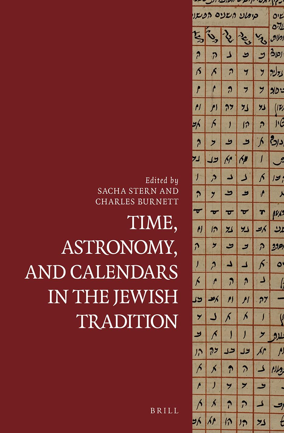 Time, Astronomy, and Calendars in the Jewish Tradition by Sacha Stern