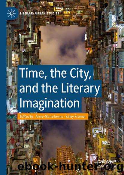 Time, the City, and the Literary Imagination by Unknown