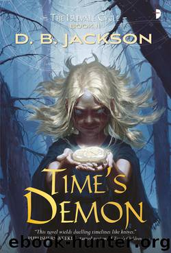 Time’s Demon by D.B. Jackson