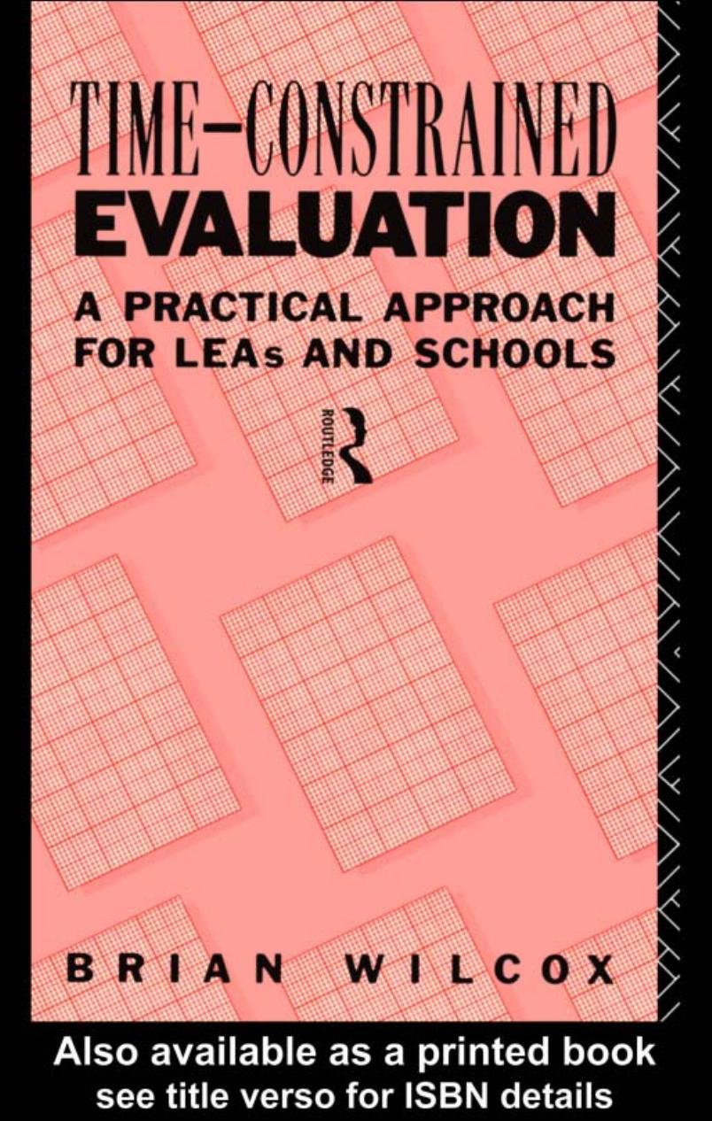 Time-Constrained Evaluation: A Practical Approach for LEAs and Schools (International Library of Psychology) by Brian Wilcox