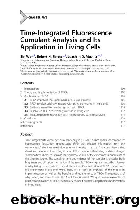Time-Integrated Fluorescence Cumulant Analysis and Its Application in Living Cells by Bin Wu & Robert H. Singer & Joachim D. Mueller