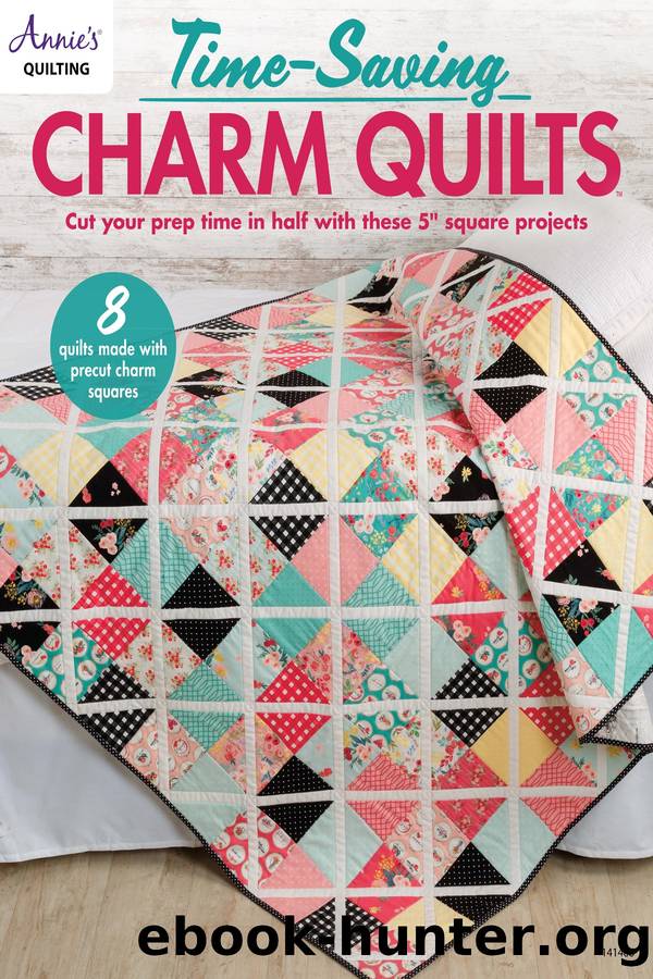 Time-Saving Charm Quilts by Multiple designers