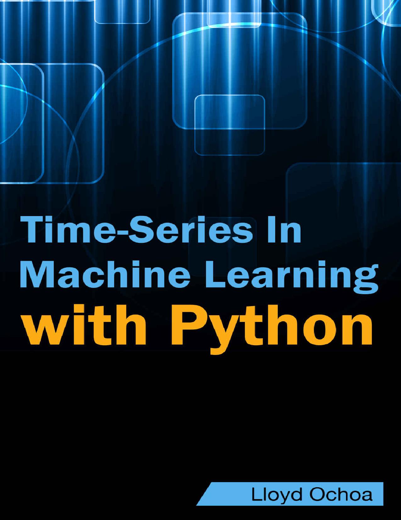 Time-Series In Machine Learning with Python by Ochoa Lloyd