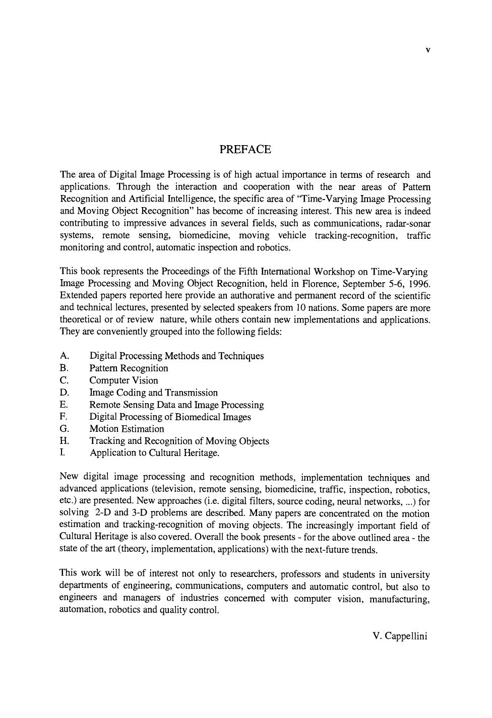 Time-Varying Image Processing and Moving Object Recognition, 4. Proceedings of the 5th International Workshop Florence, Italy, September 5â6, 1996 by V. Cappellini (Eds.)