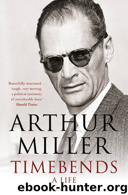 Timebends by Arthur Miller