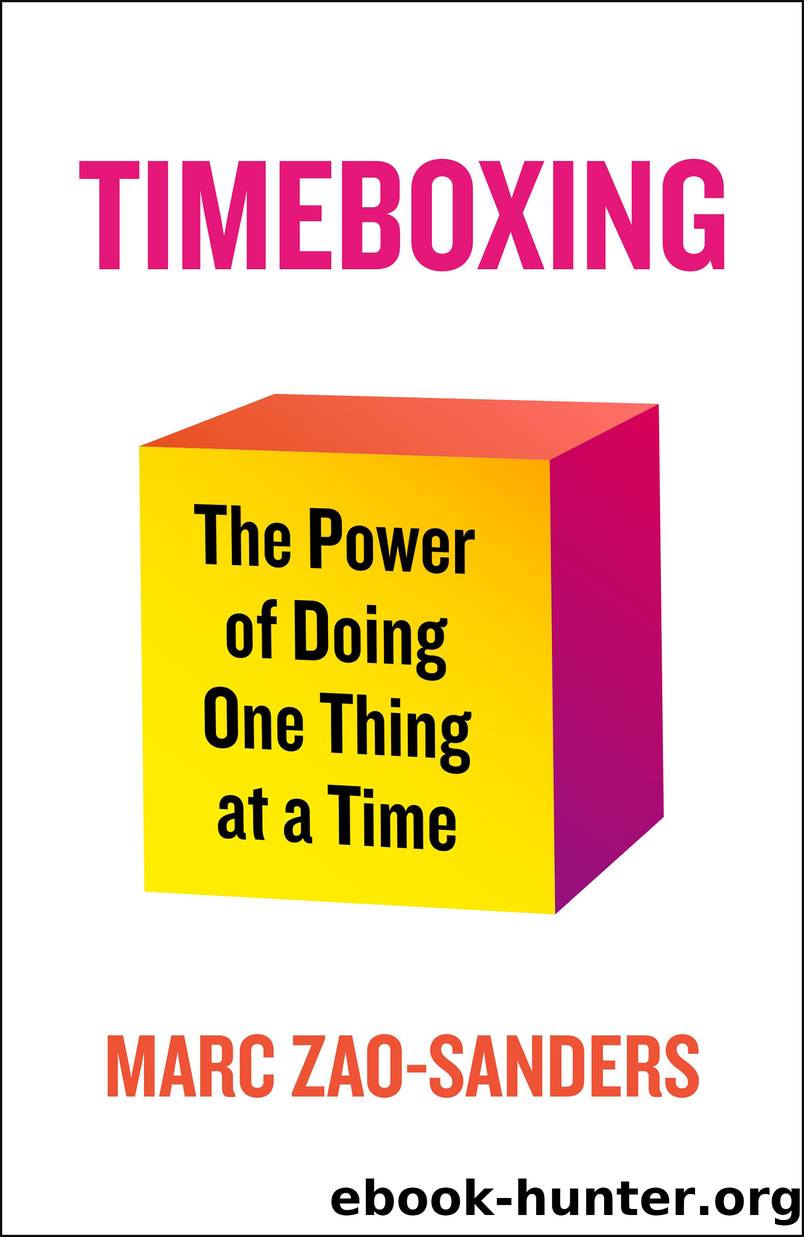 Timeboxing by Marc Zao-Sanders