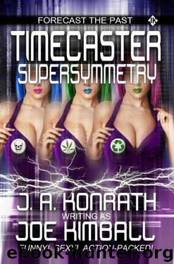 Timecaster: Supersymmetry by Konrath J.A. & Kimball Joe