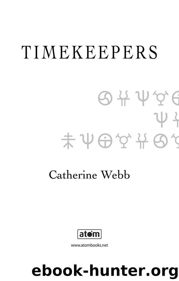 Timekeepers: Number 2 in Series by Catherine Webb