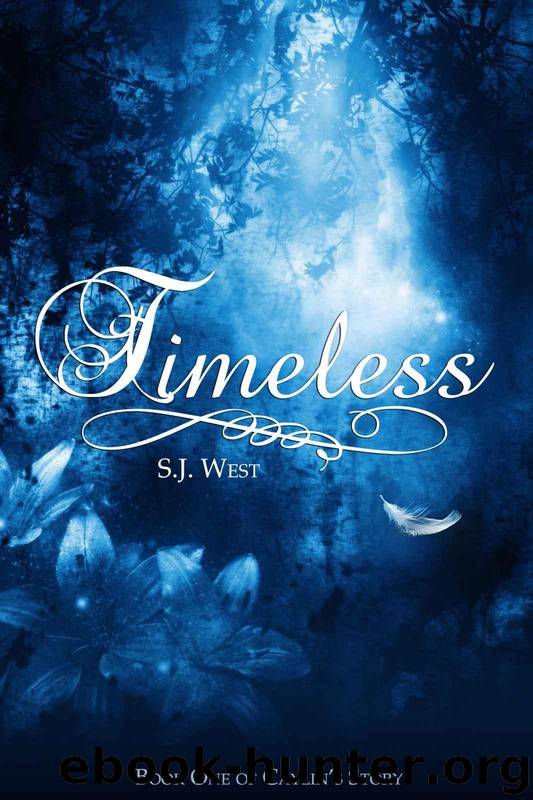 Timeless (Book One: Caylin's Story; A Watcher Duology; Young Adult Paranormal Romance) by West S.J