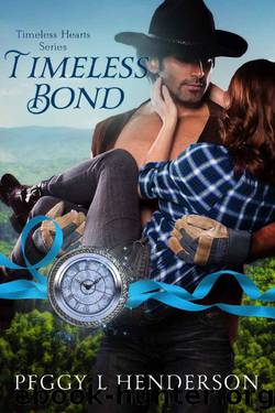 Timeless Bond (Timeless Hearts Book 8) by Peggy L Henderson & Timeless Hearts