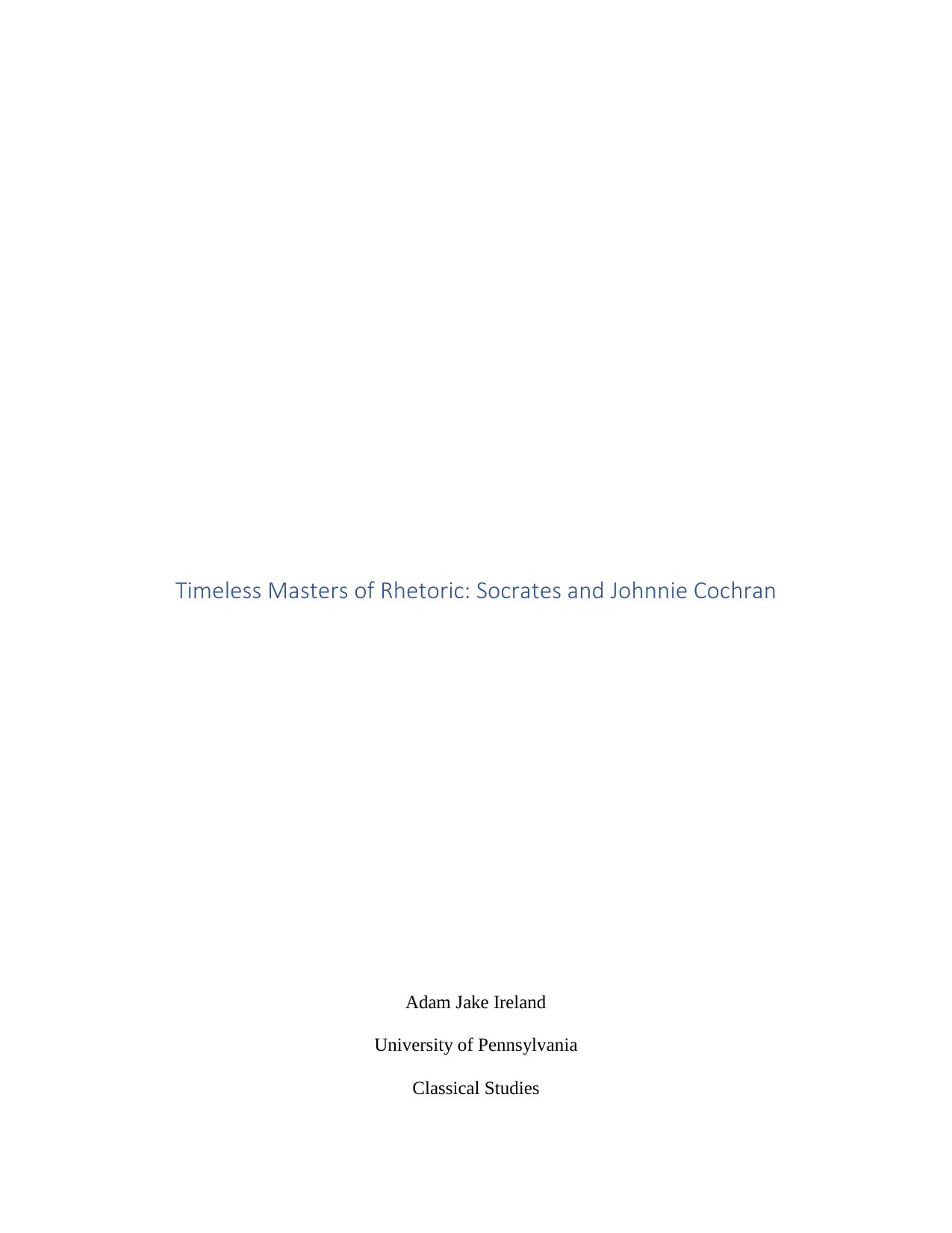 Timeless Masters of Rhetoric: Socrates and Johnnie Cochran by Adam Jake Ireland
