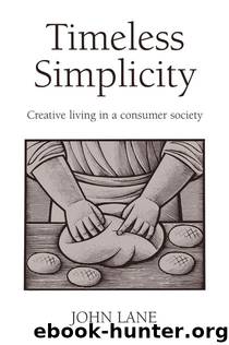 Timeless Simplicity by John Lane