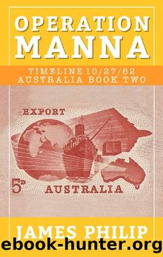Timeline 102762 Australia 02 Operation Manna by James Philip