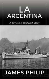 Timeline 102762 Malvinas 01 La Argentina by James Philip
