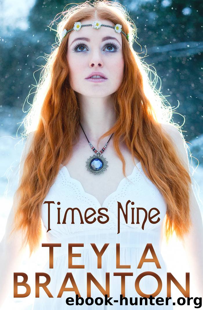 Times Nine by Teyla Branton