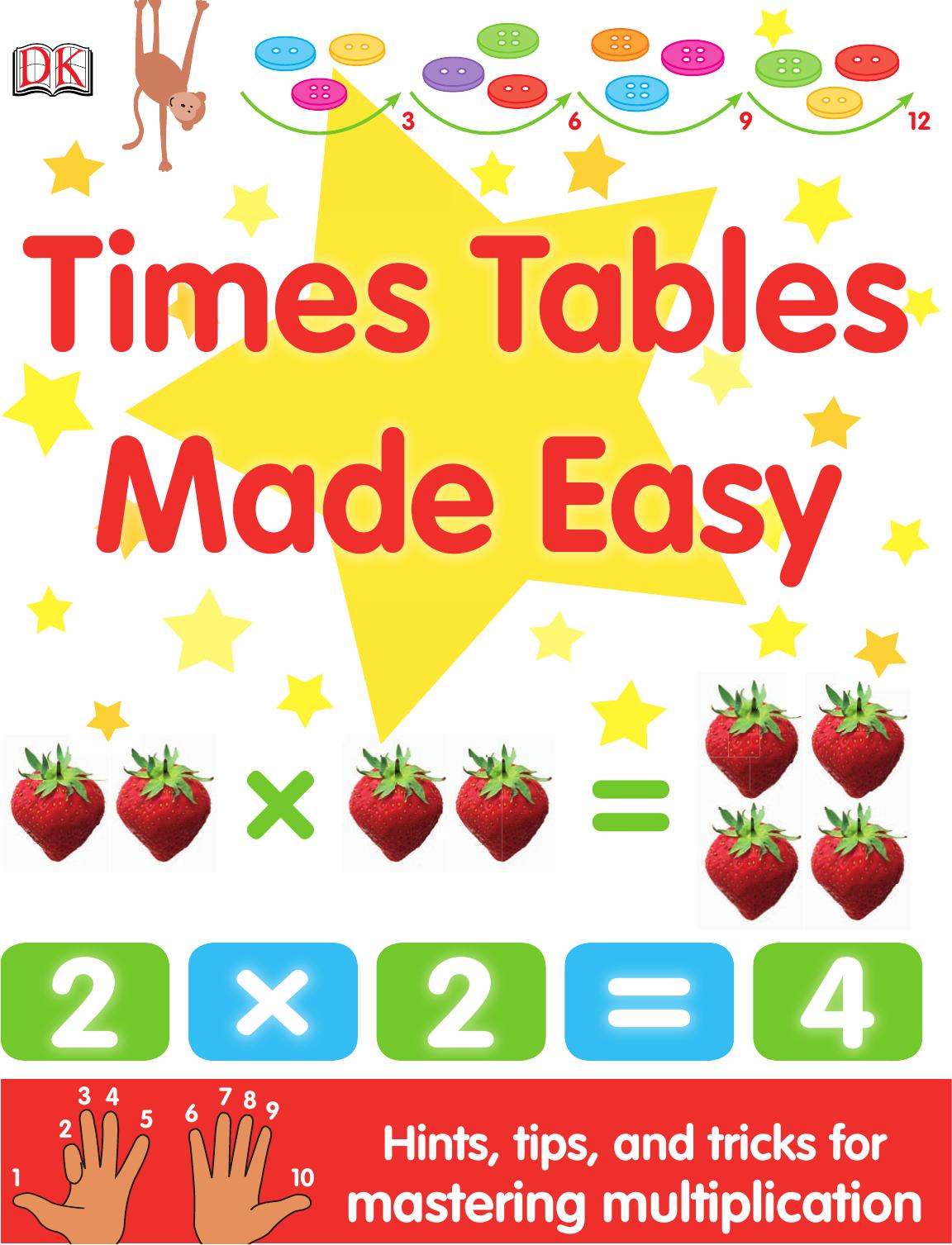 Times Tables Made Easy: Hints, Tips, and Tricks for Mastering Multiplication by Unknow