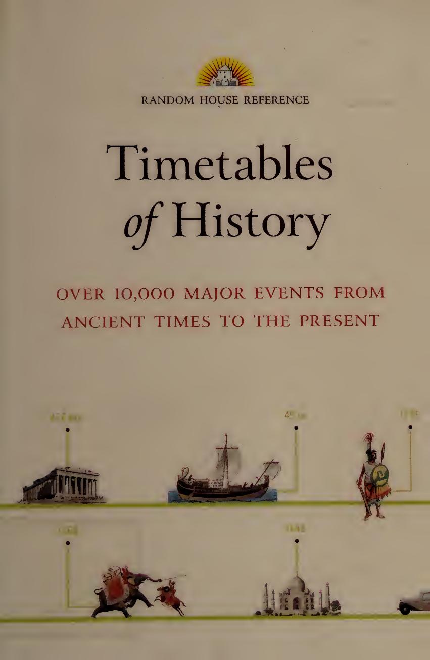 Timetables of History : Over 10,000 Major Events from Ancient Times to the Present by Adlington Frances; Humphries Chris; Hawksby Lester; Twist Clint