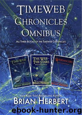 Timeweb Trilogy Omnibus by Brian Herbert & Brian Herbert